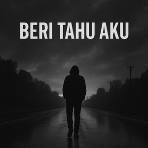 Beri Tahu Aku