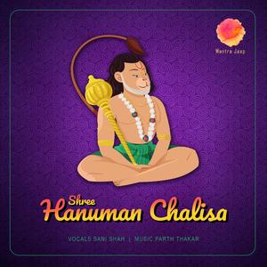 Hanuman Chalisa (feat. Sani Shah & Parth Thakar)