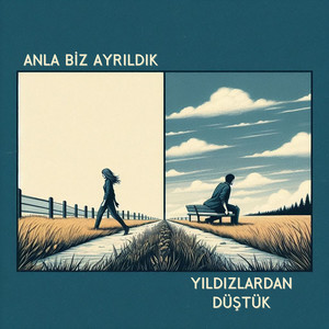 Anla Biz Ayrıldık