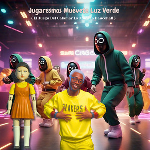 Jugaremos Muevete Luz Verde (El Juego del Calamar la Muñeca Dancehall)