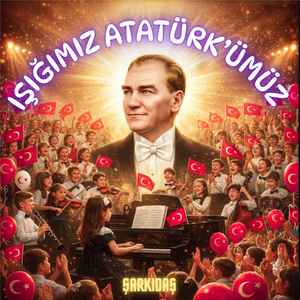 Işığımız Atatürk'ümüz