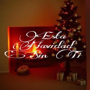 Esta Navidad Sin Ti