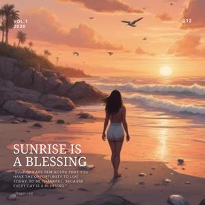 Sunrise Is A Blessing