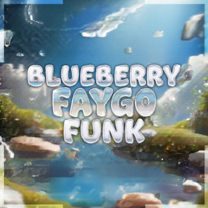 BLUEBERRY FAYGO FUNK