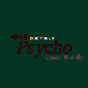 Psycho