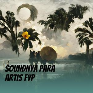 Soundnya para Artis Fyp