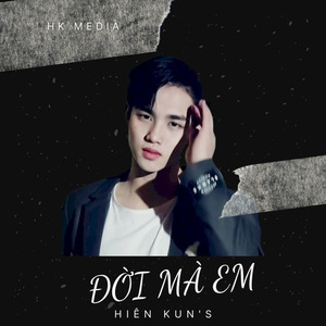 Đời Mà Em