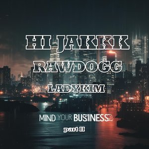 Mind Your Business Part 2