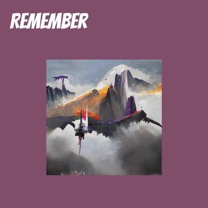 Remember