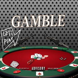 GAMBLE