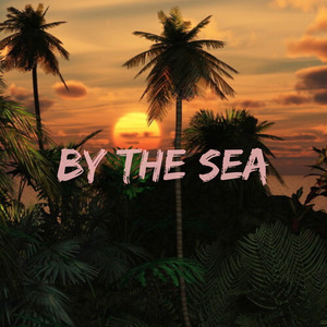 By the Sea