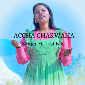 Accha Charwaha