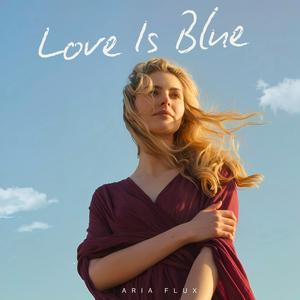 Love Is Blue
