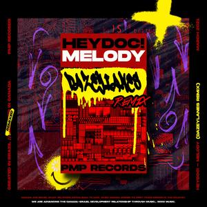 Melody (feat. HeyDoc!) (Remix) (Remix)