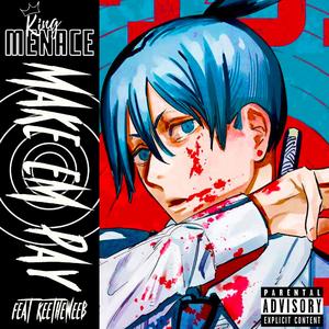 Make'em pay (feat. Keetheweeb)