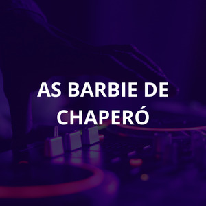 As Barbie de Chaperó