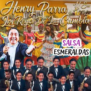 ESMERALDAS (feat. Orquesta los Reyes de la Cumbia)