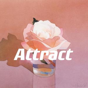 Attract (Prod.by #Rye/NO_BORDER)
