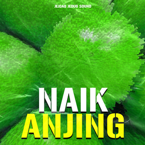 NAIK ANJING