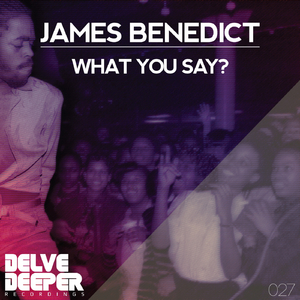What You Say? (Original Mix)