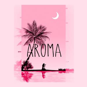 Aroma
