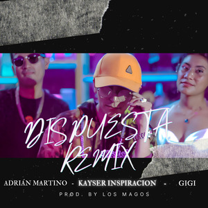 Dispuesta (Remix)