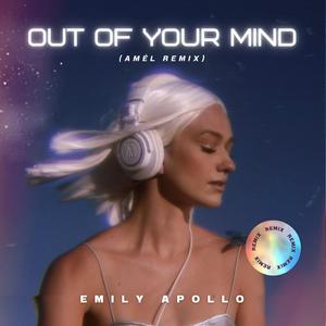 Out of Your Mind (Amél Remix)