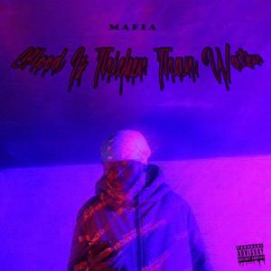 BLOOD IS THICKER THAN WATER