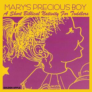 Introduction to Mary's Precious Boy & Other Golden Apple Titles