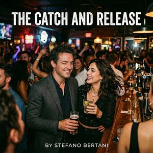 The Catch and Release