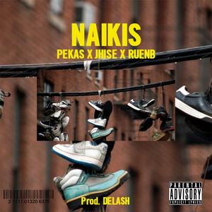 NAIKIS (feat. J Pekas & JHISE)