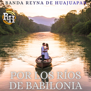 Por Los Ríos De Babilonia