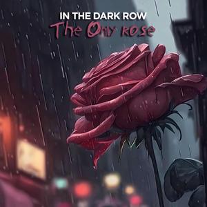 The Only Rose