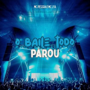 O Baile Todo Parou