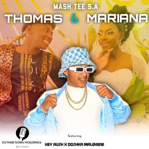 Thomas le Mariana (feat. Key Rush & Doshka Malekere)
