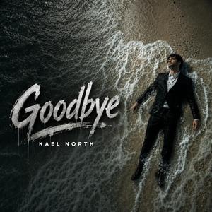 Goodbye