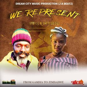 We Represent (feat. Empress Cici)