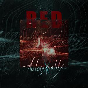 Red (look at what your love has done)