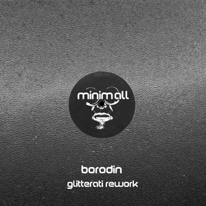 Glitterati (Borodin Rework)