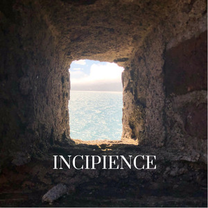 Incipience