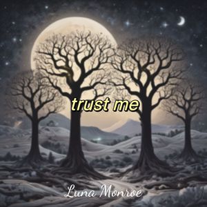 trust me