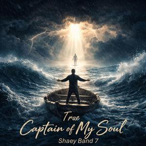 True Captain of My Soul