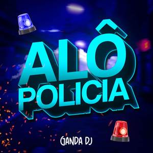 ALÔ POLICIA (Funk)