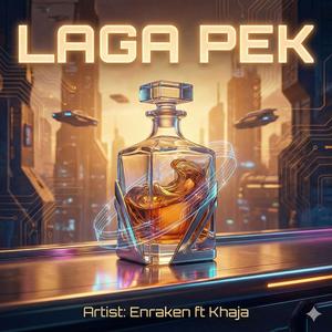 Laga Pek (feat. KHAJA)