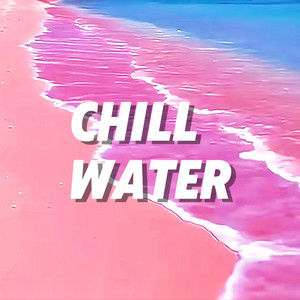 CHILL WATER
