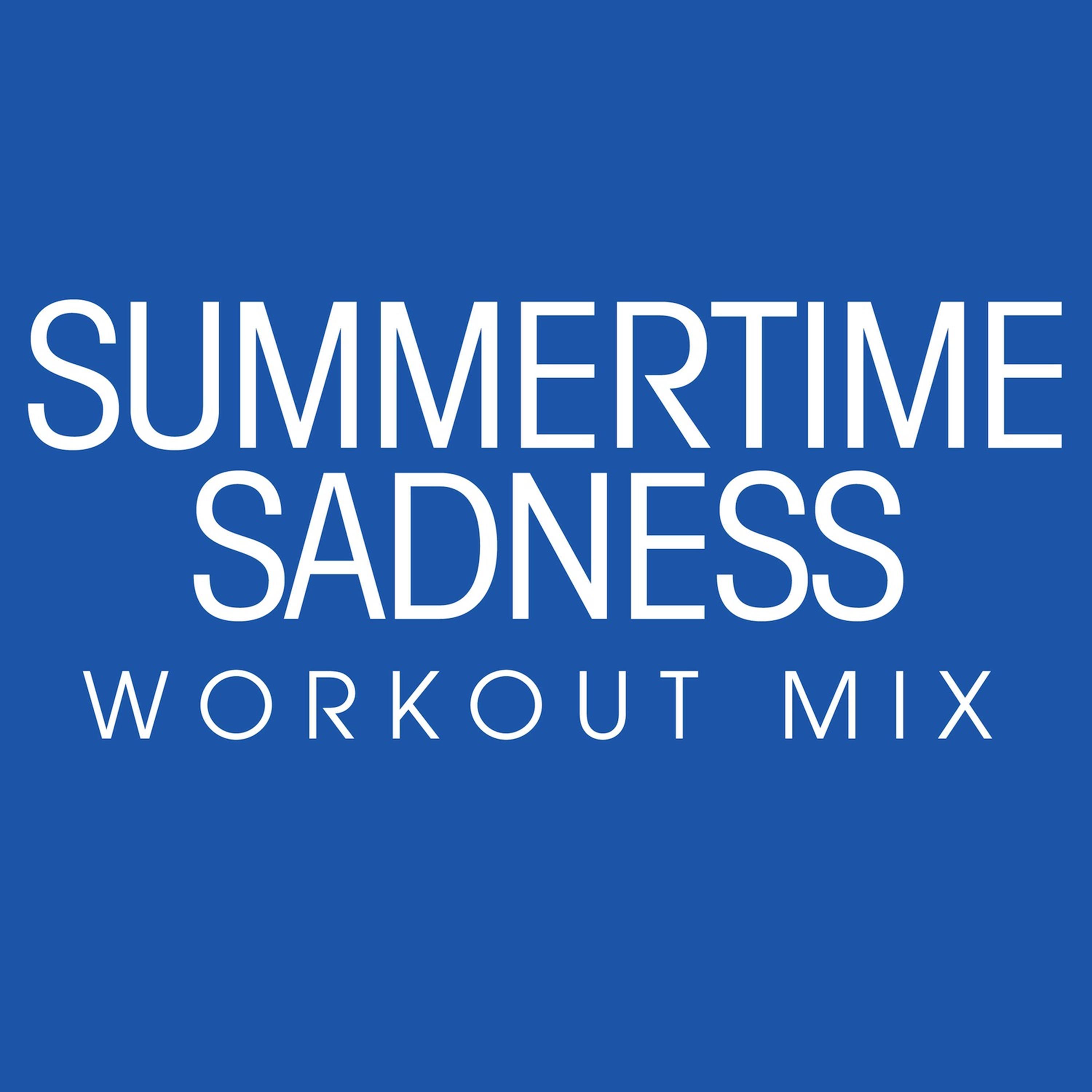 summertime sadness workout mix - single - tara