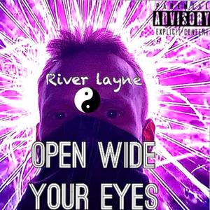 open wide your eyes (feat. layniebaybie)