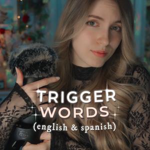 ASMR TRIGGER WORDS INTRO (spanish and english)