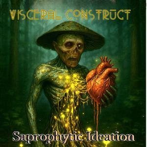 Saprophytic Ideation