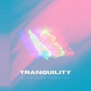 Tranquility